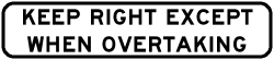 Keep Right except whenovertaking